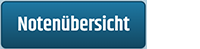 Notenuebersicht Schaltfläche Schaltfläche um die Notenuebersicht anzusehen